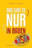 Das gibt es nur in Baden