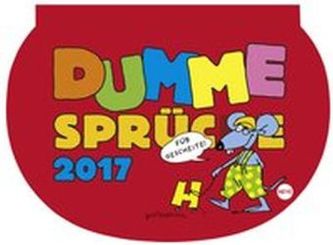 Dumme Sprüche 2017