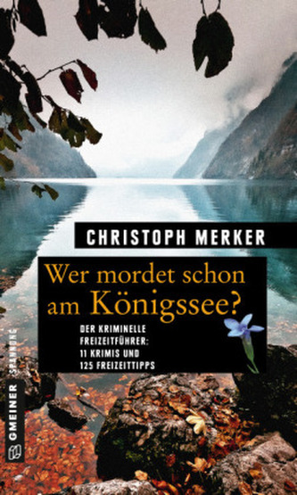 Wer mordet schon am Königssee?