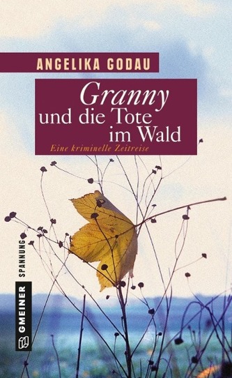 Granny und die Tote im Wald
