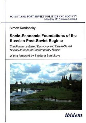 Socio-Economic Foundations of the Russian Post-Soviet Regime