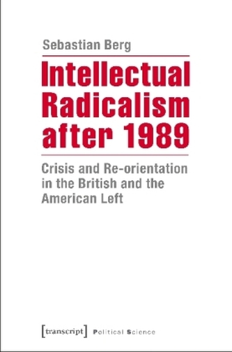 Intellectual Radicalism after 1989