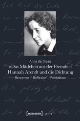 'Das Mädchen aus der Fremde': Hannah Arendt und die Dichtung