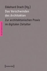 Das Verschwinden des Architekten