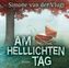 Am helllichten Tag, 5 Audio-CDs + 1 MP3-CD