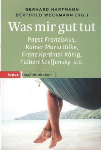 Was mir gut tut