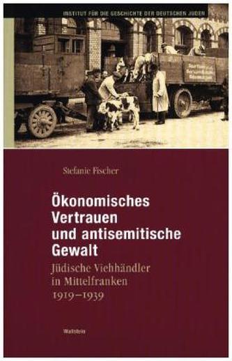 Ökonomisches Vertrauen und antisemitische Gewalt