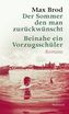 Der Sommer, den man zurückwünscht. Beinahe ein Vorzugsschüler