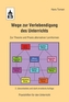 Wege zur Verlebendigung des Unterrichts