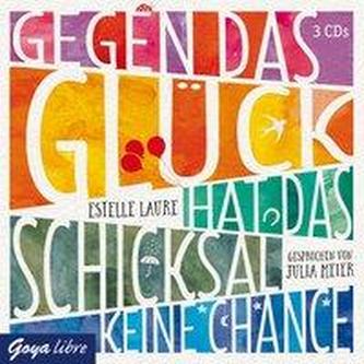 Gegen das Glück hat das Schicksal keine Chance, 3 Audio-CDs