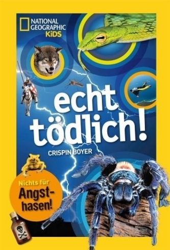 National Geographic Kids: Echt tödlich!?