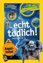 National Geographic Kids: Echt tödlich!?