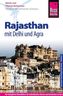 Reise Know-How Rajasthan mit Delhi und Agra
