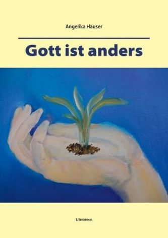 Gott ist anders