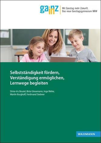 Selbstständigkeit fördern, Verständigung ermöglichen, Lernwege begleiten