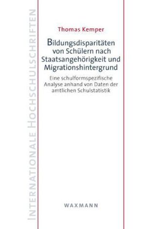 Bildungsdisparitäten von Schülern nach Staatsangehörigkeit und Migrationshintergrund