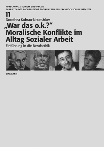 'War das o.k.?' - Moralische Konflikte im Alltag Sozialer Arbeit