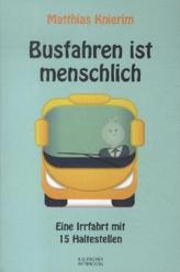 Busfahren ist menschlich