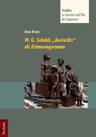 W. G. Sebalds 'Austerlitz' als Erinnerungsroman