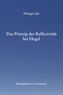 Das Prinzip der Reflexivität bei Hegel