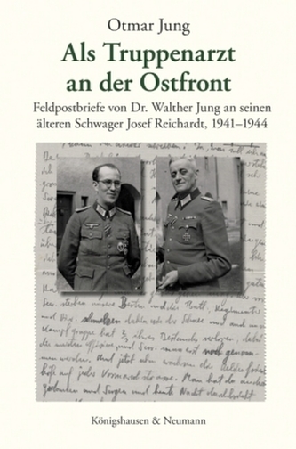 Als Truppenarzt an der Ostfront