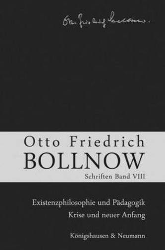 Existenzphilosophie und Pädagogik. Krise und neuer Anfang