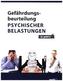 Gefährdungsbeurteilung psychischer Belastungen - so geht's