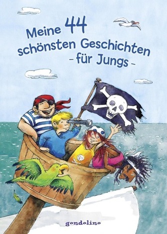 Meine 44 schönsten Geschichten - für Jungs