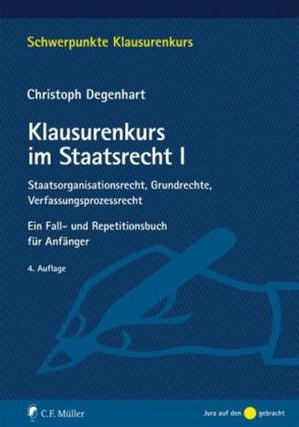 Klausurenkurs im Staatsrecht. Bd.1