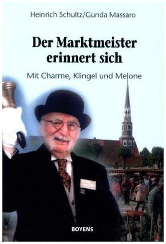 Der Marktmeister erinnert sich