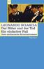 Der Ritter und der Tod / Ein einfacher Fall
