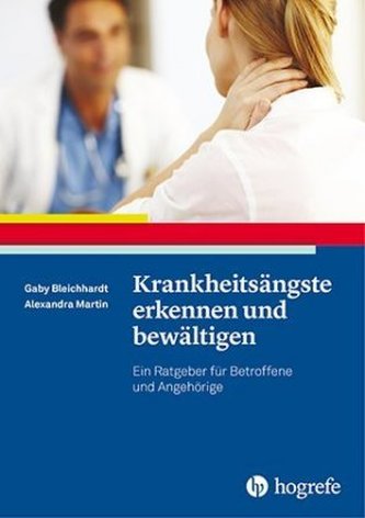 Krankheitsängste erkennen und bewältigen