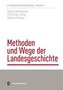 Methoden und Wege der Landesgeschichte