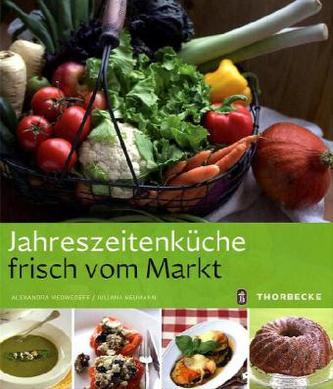 Jahreszeitenküche frisch vom Markt