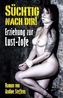 Süchtig nach Dir!
