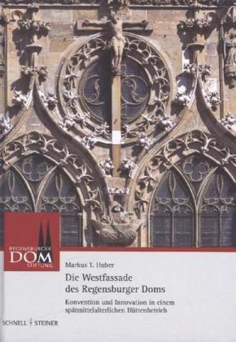 Die Westfassade des Regensburger Doms
