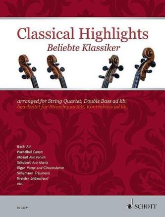 Classical Highlights. Beliebte Klassiker, bearbeitet für Streichquartett, Kontrabass ad lib.