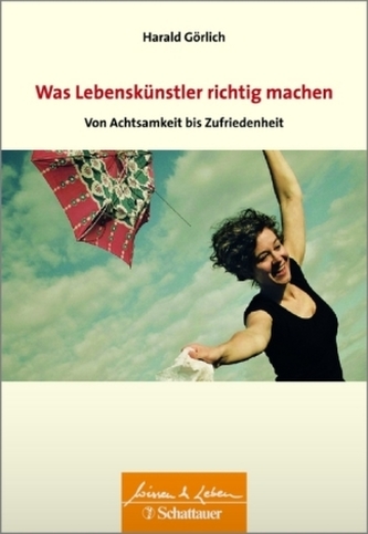 Was Lebenskünstler richtig machen