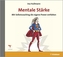 Mentale Stärke, 1 Audio-CD