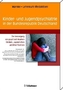 Kinder- und Jugendpsychiatrie und Psychotherapie in Deutschland
