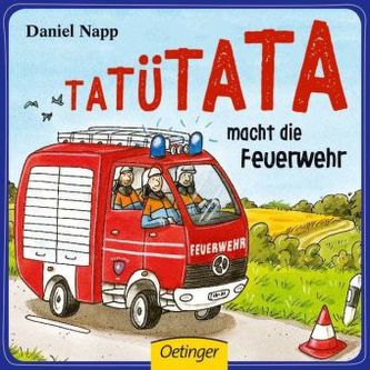 Tatütata macht die Feuerwehr