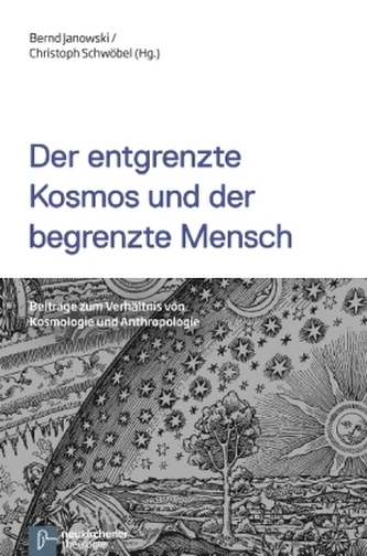 Der entgrenzte Kosmos und der begrenzte Mensch