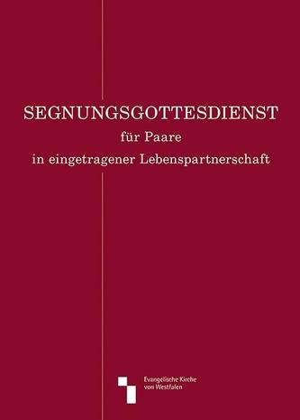 Segnungsgottesdienst für Paare in eingetragener Lebenspartnerschaft