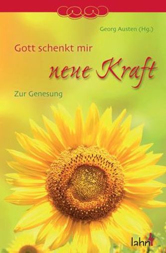 Gott schenkt mir neue Kraft