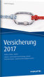 Versicherung 2017 - Zahlen, Daten, Fakten