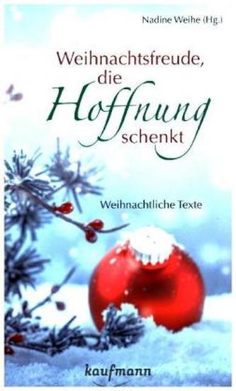 Weihnachtsfreude, die Hoffnung schenkt