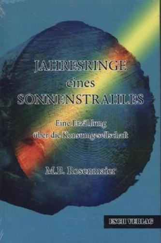 Jahresringe eines Sonnenstrahles