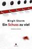 Ein Schuss zu viel