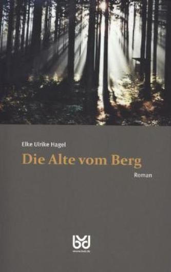 Die Alte vom Berg