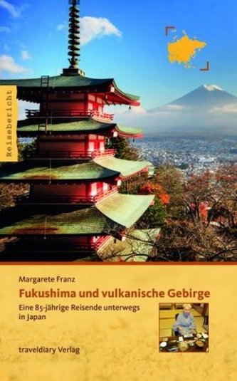 Fukushima und vulkanische Gebirge
